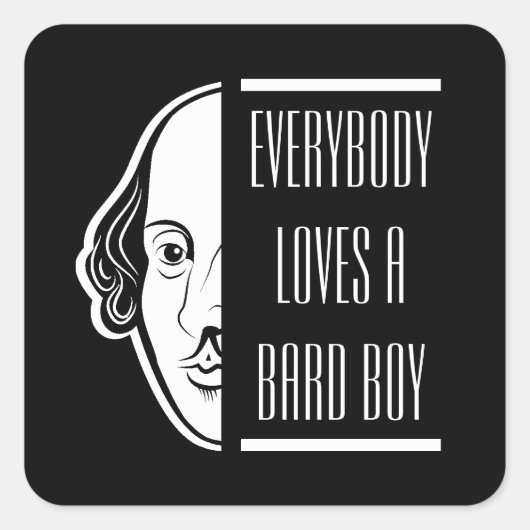 Iedereen houdt van een Bard Boy Shakespeare Thespi Vierkante Sticker (Voorkant)