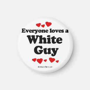 Iedereen houdt van een blanke man magneet