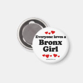 Iedereen houdt van een Bronx meisje Magneet (Voorkant / Achterkant)