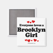 Iedereen houdt van een Brooklyn meisje Magneet (Voorkant / Achterkant)