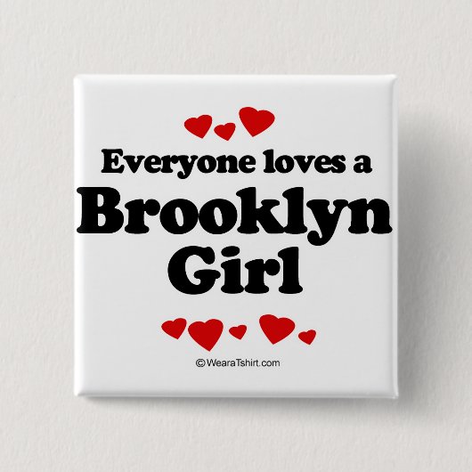 Iedereen houdt van een Brooklyn meisje Vierkante Button 5,1 Cm (Voorkant)