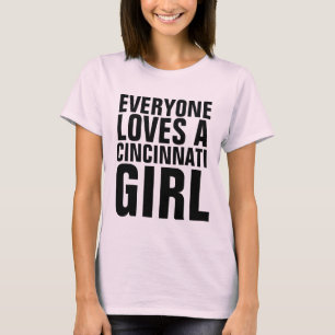 IEDEREEN HOUDT VAN EEN CINCINNATI GIRL T-Shirts