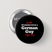 Iedereen houdt van een Duits Guy T-shirt Ronde Button 5,7 Cm (Voorkant /achterkant)