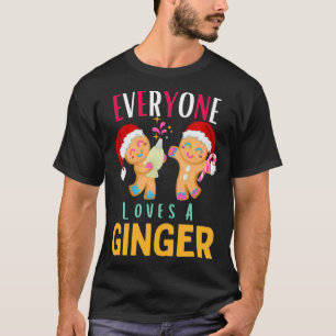 Iedereen houdt van een GingerFunny KerstmisGingerB T-shirt