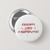 Iedereen houdt van een microbioloog ronde button 5,7 cm (Voorkant /achterkant)