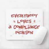 Iedereen houdt van een nalevingspersoon muismat (Met muis)