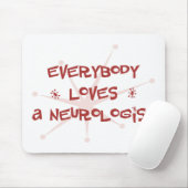 Iedereen houdt van een neuroloog muismat (Met muis)