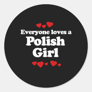 Iedereen houdt van een Pools meisje T-shirt Ronde Sticker