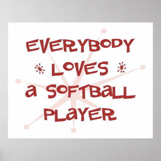 Iedereen houdt van een Softball Player Poster (Voorkant)