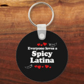Iedereen houdt van een Spicy Latina T-shirt Sleutelhanger (Voorkant)