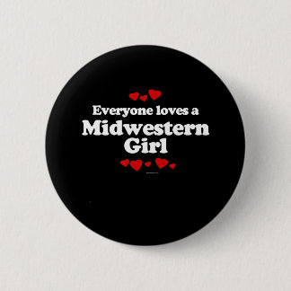 Iedereen houdt van een T-shirt voor de MidWestern  Ronde Button 5,7 Cm