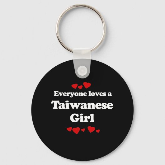 Iedereen houdt van een Taiwanees meisje T-shirt Sleutelhanger (Voorkant)