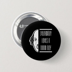 Iedereen houdt van een toneelspeler Shakespeare Th Ronde Button 5,7 Cm