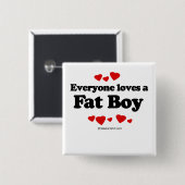 Iedereen houdt van een Vetjongen Vierkante Button 5,1 Cm (Voorkant /achterkant)