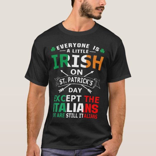 Iedereen Iers Italianen St Patrick Day T-Shirt (Voorkant)