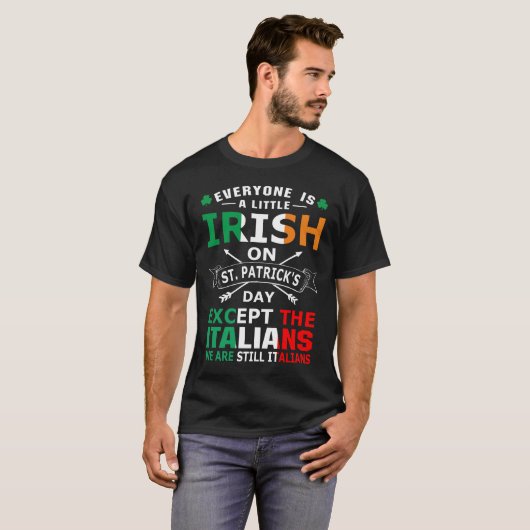 Iedereen Iers Italianen St Patrick Day T-Shirt (Voorkant volledig)
