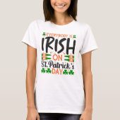 Iedereen Iers op St. Patrick's Day T-shirt (Voorkant)