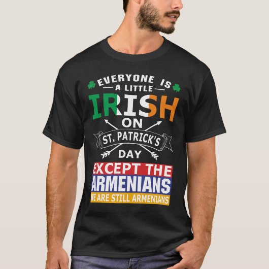 Iedereen Ierse Armeniërs St Patrick Day T-Shirt (Voorkant)
