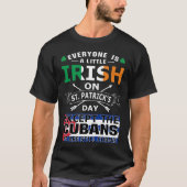Iedereen Ierse Cubanen St Patrick Day T-Shirt (Voorkant)