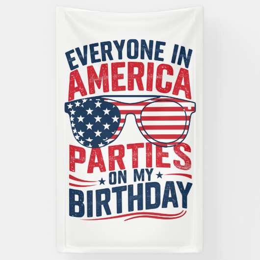 Iedereen in Amerika komt op mijn verjaardag Spandoek (Verticaal)