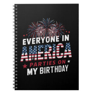 Iedereen in Amerika viert feest op mijn verjaardag Notitieboek