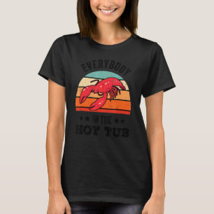 Iedereen in de Hot Tub Crawfish Boil Cajun Vint T-shirt