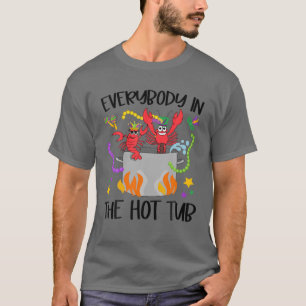 Iedereen in de Hot Tub Mardi Gras Crawfish Cajun T-shirt