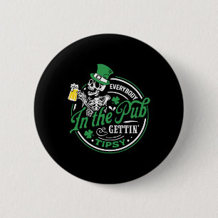 Iedereen in de kroeg wordt dronken St. Patrick's D Ronde Button 5,7 Cm