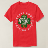 iedereen in de pub krijgt tipsie St T-shirt (Design voorkant)