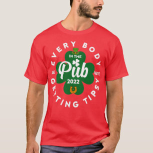iedereen in de pub krijgt tipsie St T-shirt