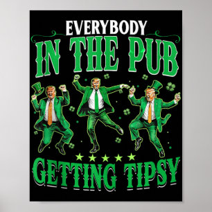 Iedereen in de pub krijgt zielige grappige Trump P Poster