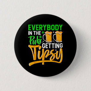 Iedereen in de pub wordt dronken 2024 St Patrick Ronde Button 5,7 Cm