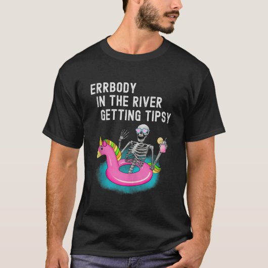 Iedereen in de rivier Getting Tipsy Grappig Skelet T-shirt (Voorkant)