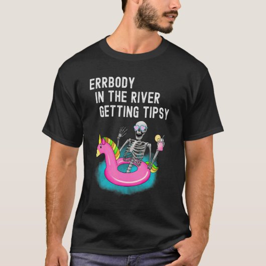 Iedereen in de rivier krijgt tipsy skelet Drink T-shirt (Voorkant)