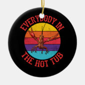 Iedereen in de warme buik Crayfish Eating Keramisch Ornament (Voorkant)