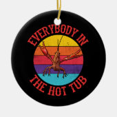 Iedereen in de warme buik Crayfish Eating Keramisch Ornament (Voorkant)