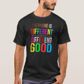 Iedereen Is Anders Anders Goed LGBT Pride Au T-shirt (Voorkant)