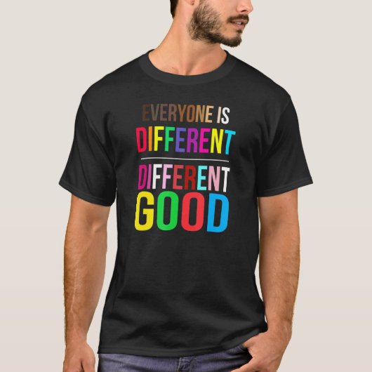 Iedereen Is Anders Anders Goed LGBT Pride Au T-shirt (Voorkant)