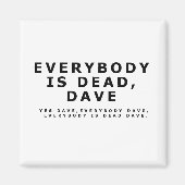 Iedereen is dood. magneet (Voorkant)