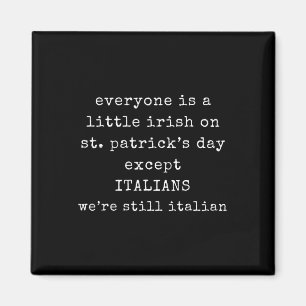 Iedereen is een beetje Iers op St. Patrick's Day b Magneet