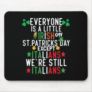 Iedereen is een beetje Iers op St. Patrick's Day B Muismat