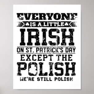 Iedereen is een beetje Iers op St. Patrick's Day b Poster