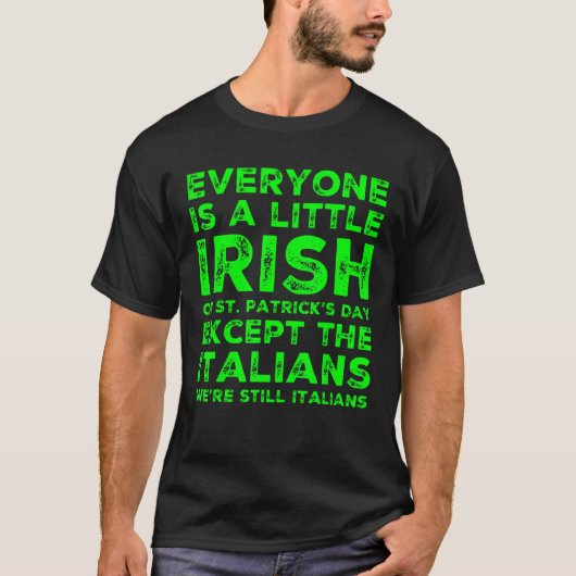 Iedereen is een beetje Iers op St. Patrick's Day B T-shirt (Voorkant)