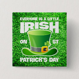 Iedereen is een beetje Iers op St. Patrick's Day Vierkante Button 5,1 Cm