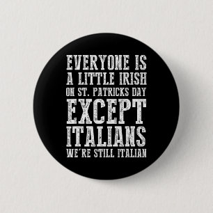 Iedereen is een beetje Iers St. Patrick's Day Beha Ronde Button 5,7 Cm