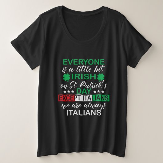 Iedereen is een beetje Iers St. Patrick's Grote Maat T-shirt (Design voorkant)