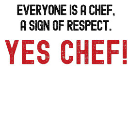 Iedereen is een chef-kok, een teken van respect. J T-shirt