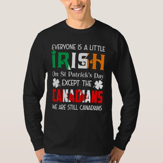 Iedereen is een klein Ier op St Patricks Day Cana T-shirt (Voorkant)