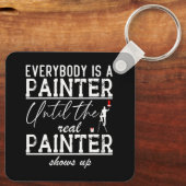 Iedereen is een schilder totdat de echte schilder  sleutelhanger (Achterkant)