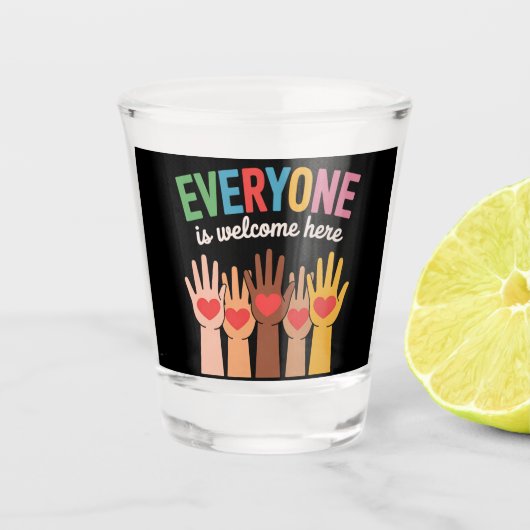 Iedereen is hier van harte welkom shot glas (Voorkant)